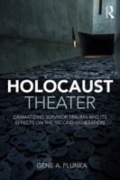 Holocaust Theater: Dramatizing Survivor Trauma and Its Effects on the Second Generation 1138896241 Book Cover