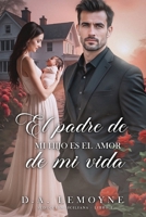 El Padre de mi Hijo es el Amor de mi Vida (Seducción Siciliana) (Spanish Edition) B0GGCCGTXT Book Cover
