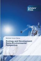 Ecology and Development: Socio-Environmental Perspective 3639766393 Book Cover