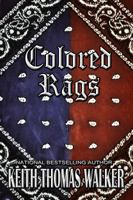 Colored Rags 0996750517 Book Cover
