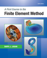 A First Course in the Finite Element Method 0495082597 Book Cover