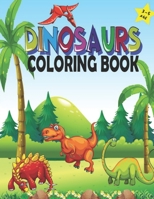Dinosaurs Coloring Book: Cute Dinosaur Book for Kids Age 3-5 with Adorable Dinosaur Pages for Toddlers & Children's to Color. B08P8GB6K2 Book Cover