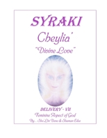 Cheylia' Divine Love: Feminine Aspect of God 1073003337 Book Cover