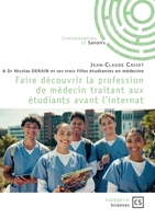 Faire découvrir la profession de médecin traitant aux étudiants avant l'internat 2342388888 Book Cover