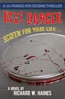 Reel Danger: Screen for Your Life 0984881042 Book Cover