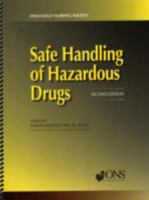 Safe Handling of Hazardous Drugs 1935864009 Book Cover