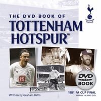 The DVD Book of Tottenham Hotspur 1906229139 Book Cover