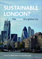 Sustainable London?: The Future of a Global City 1447310608 Book Cover