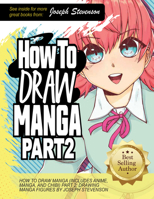 How to Draw Manga (Includes Anime, Manga and Chibi) Part 2 Drawing Manga Figures 1947215272 Book Cover
