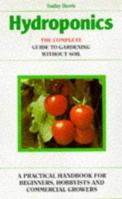 Hydroponics: The Complete Guide to Gardening Without Soil 1853680079 Book Cover