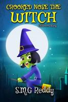 Crooked Nose The Witch 1912516004 Book Cover
