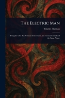 The Electric Man 1023482924 Book Cover