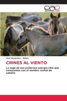 Crines Al Viento (Spanish Edition) 6208826853 Book Cover