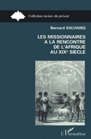 Les missionnaires à la rencontre de l'Afrique au XIXe siècle 2738422896 Book Cover