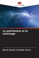 Le patrimoine et le voisinage (French Edition) 6207033817 Book Cover