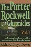 The Porter Rockwell Chronicles, Vol. 1 (Porter Rockwell Chronicles) 0961602465 Book Cover