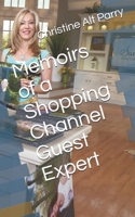Memoirs of a Shopping Channel Guest Expert B0863R7LKZ Book Cover