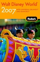 Fodor's Walt Disney World®, Universal Orlando®, and Central Florida 2006 (Fodor's Gold Guides)