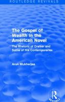 The Gospel of Wealth in the American Novel 1138799335 Book Cover