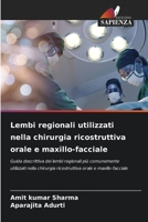 Lembi regionali utilizzati nella chirurgia ricostruttiva orale e maxillo-facciale 6206027899 Book Cover