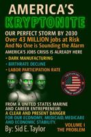 America's Kryptonite: Over 43 Million Jobs at risk by 2030 and no one is talking about it B0FP8WF58B Book Cover