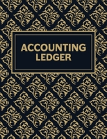 Accounting Ledger: Financial Transaction Tracker for Income and Expenses with Decorative Cover 1655249924 Book Cover