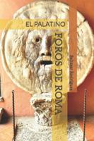 FOROS DE ROMA: EL PALATINO B0G3H3LFM6 Book Cover