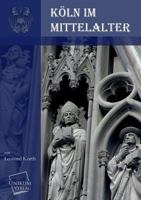 Koln Im Mittelalter 3846012181 Book Cover