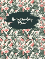 Homeschooling Planer: Planen sie ihre Homeschool, Monatskalender, Wochenpläne, Wochenstundenpläne, Tagesplan, Lehrplanforschung, Lehrplan, Exkursionsplan und Studienplan B095GLQ4LM Book Cover