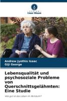 Lebensqualität und psychosoziale Probleme von Querschnittsgelähmten: Eine Studie 3639856996 Book Cover