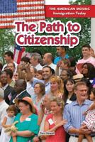 The Path to Citizenship 1477767363 Book Cover