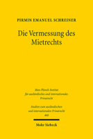 Die Vermessung Des Mietrechts: Uber Die Methode Quantitativer Rechtsvergleichung Am Beispiel Des Wohnraummietrechts in Deutschland, England Und ... Privatrecht, 468) 316160122X Book Cover