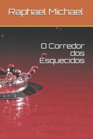 O Corredor dos Esquecidos (Portuguese Edition) 1675602158 Book Cover