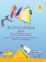 Ein Zoospaziergang mit der Fee Sausewind 3732357597 Book Cover