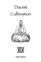 Daoist Cultivation, Book 19: Female Alchemy in Daoism: Texts and Commentary B0FNWZ55LX Book Cover