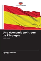 Une économie politique de l'Espagne (French Edition) 6208554772 Book Cover