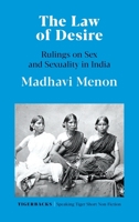 The Law of Desire Rulings on Sex and Sexuality in India 9354472141 Book Cover