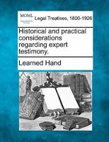Historical and practical considerations regarding expert testimony. 1240040644 Book Cover