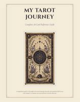 My Tarot Journey: Complete 78-Card Reference Guide B0H8JHYB36 Book Cover
