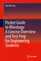 Pocket Guide to Rheology: A Concise Overview and Test Prep for Engineering Students 3030305848 Book Cover