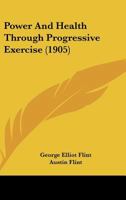 Power And Health Through Progressive Exercise 1164899376 Book Cover