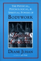 Touched by the Goddess 1581770812 Book Cover