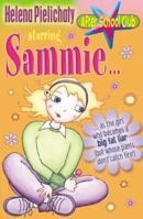 Starring Sammie - As the Girl Who Becomes a Big Fat Liar (But Whose Pants Don't Catch on Fire) 0192752472 Book Cover