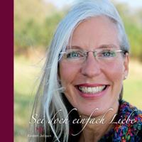 Sei doch einfach Liebe 3848211769 Book Cover