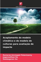 Acoplamento do modelo climático e do modelo de culturas para avaliação de impacto 6209659705 Book Cover