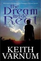 The Dream Made Real 0980366429 Book Cover