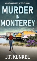 Murder in Monterey (Miranda Marquette Mysteries) 4824123178 Book Cover