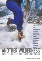 Another Wilderness: Notes from the New Outdoorswoman (Adventura Books) 1878067303 Book Cover
