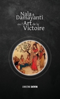 Nala et Damayanti ou l’art de la victoire (Contes et légendes de l’Inde) 1788945824 Book Cover