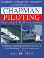 Chapman Piloting: Seamanship & Small Boat Handling (Chapman Piloting, Seamanship and Small Boat Handling) 068809127X Book Cover